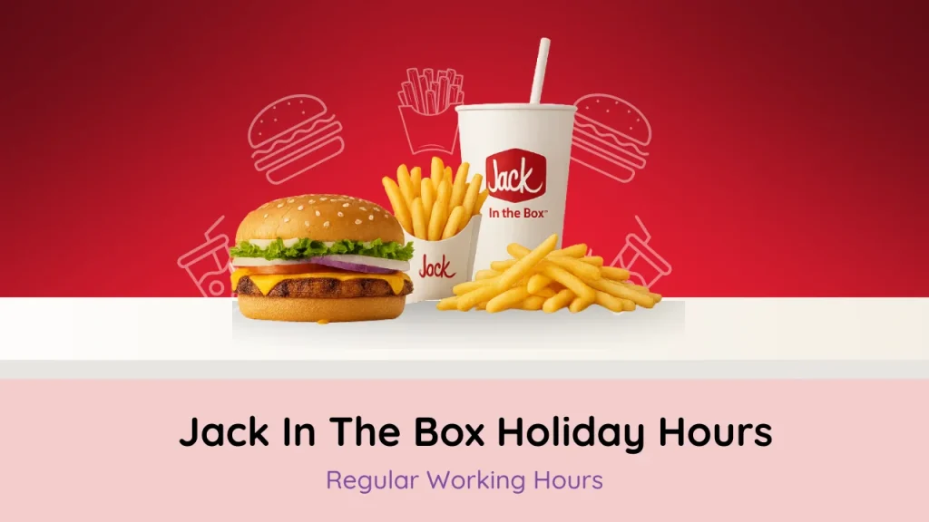 Jack In The Box Holiday Hours